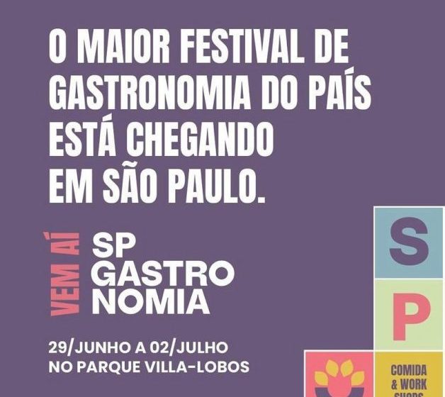  Agenda cultural traz SP Gastronomia – o maior festival de gastronomia do país no Parque Villa Lobos