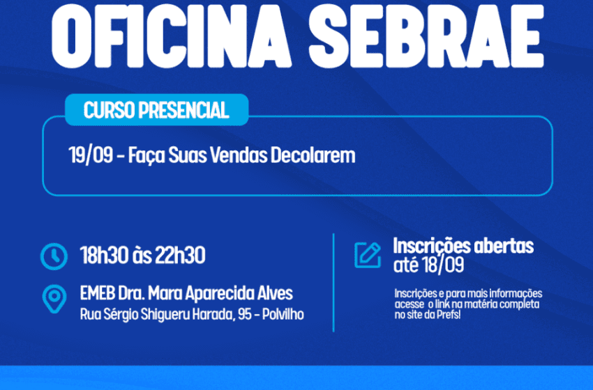  Cajamar tem inscrições abertas para a oficina do Sebrae “Faça Suas Vendas Decolarem!”