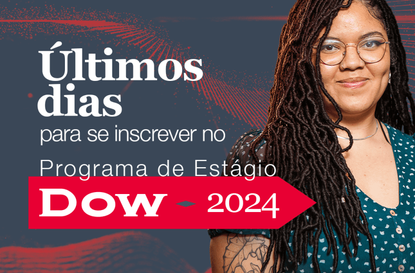  Programa de Estágio Dow 2024 está com inscrições abertas até 30/10