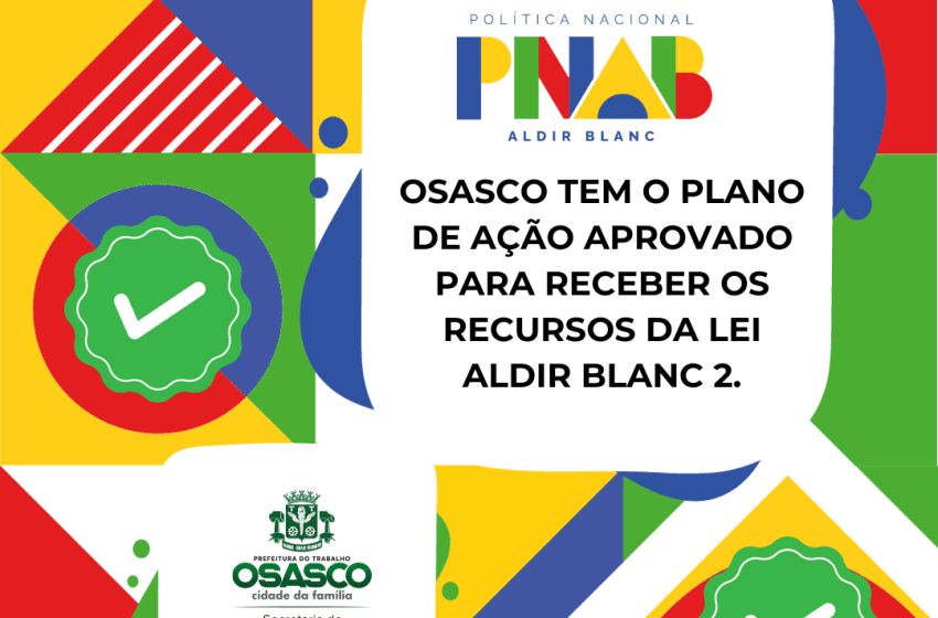  Osasco tem Plano de Ação aprovado para a Lei Aldir Blanc 2 
