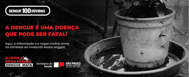  Governo de SP lança “Dengue 100 Dúvidas” para informar a população na luta contra o Aedes