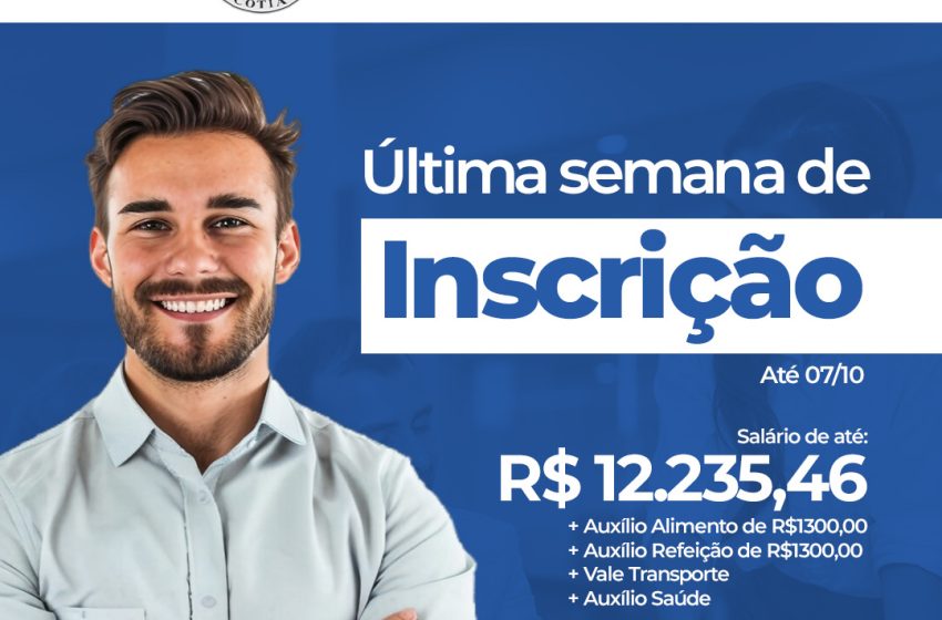  Última semana de inscrição no Concurso Público da Câmara Municipal de Cotia