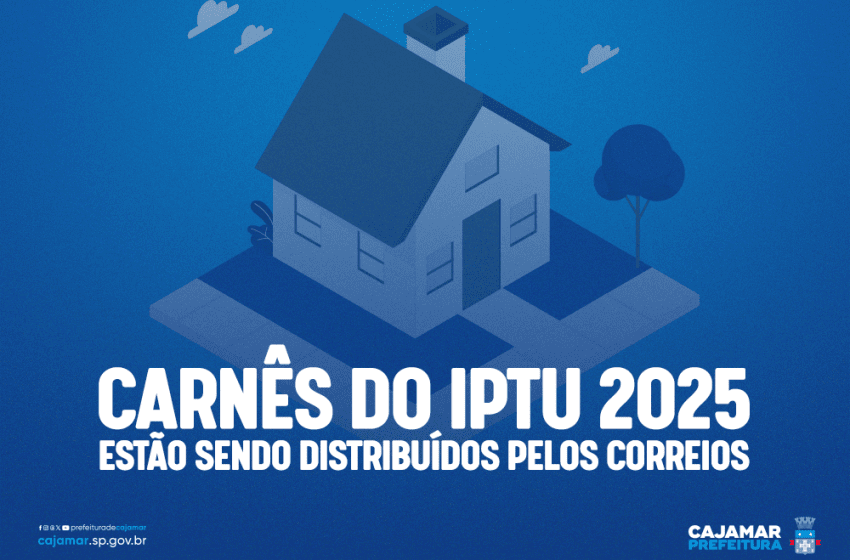  Cajamar os Carnês do IPTU 2025 estão sendo distribuídos pelos Correios
