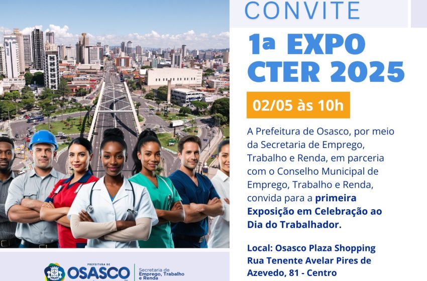  Osasco realiza 1ª Expo CTER em alusão ao Dia do Trabalhador