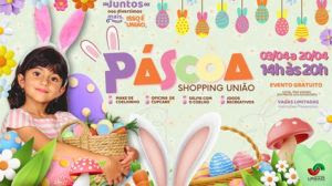  Páscoa do Shopping União tem oficinas de make e cupcake, selfie com Coelhinhos e jogos recreativos