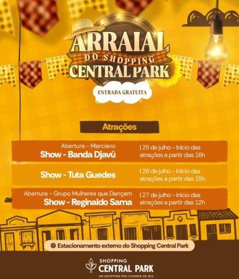  Arraial do Shopping Central Park segue com shows e diversão neste final de semana