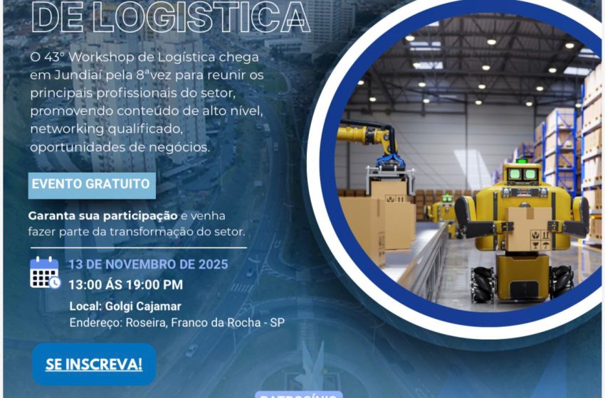  Workshop de Logística chega em Jundiaí com foco em negócios