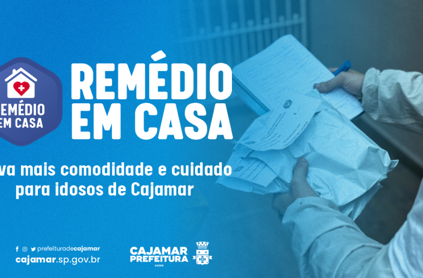  “Remédio em Casa” leva mais comodidade e cuidado para idosos de Cajamar